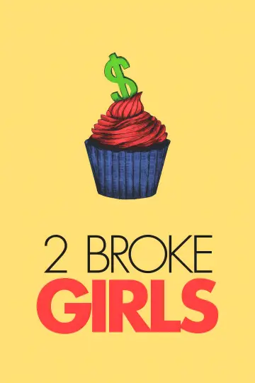 Poster for the TV series "2 Broke Girls" #1295876