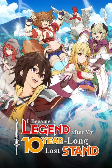 Poster for the TV series "I Became a Legend After My 10 Year-Long Last Stand" #1222557