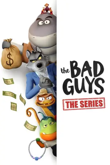 The Bad Guys: The Series (2025)