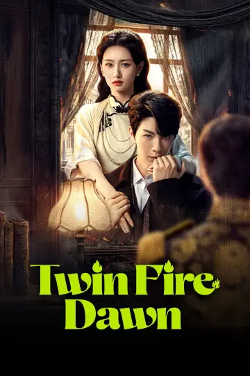 Twin Fire Dawn poster