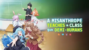 Backdrop for the TV series "A Misanthrope Teaches a Class for Demi-Humans" #1430918