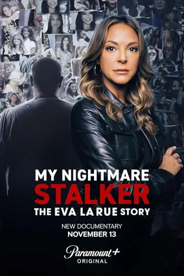 Poster for the TV series "My Nightmare Stalker: The Eva LaRue Story" #1559100