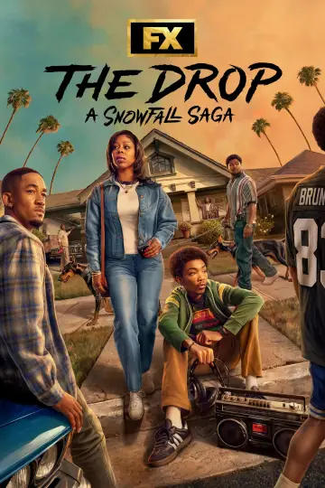 Poster for the TV series "The Drop: A Snowfall Saga" #1474293