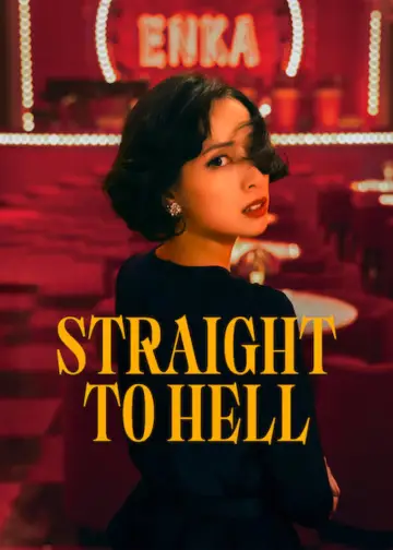 Poster for the TV series "Straight to Hell" #1439399