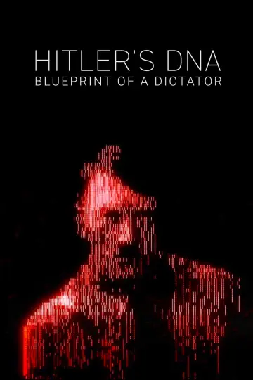 Hitler's DNA: Blueprint of a Dictator poster