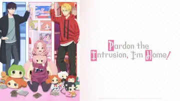 Backdrop for the TV series "Pardon the Intrusion, I