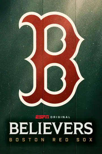Poster for the TV series "Believers: Boston Red Sox" #1555662
