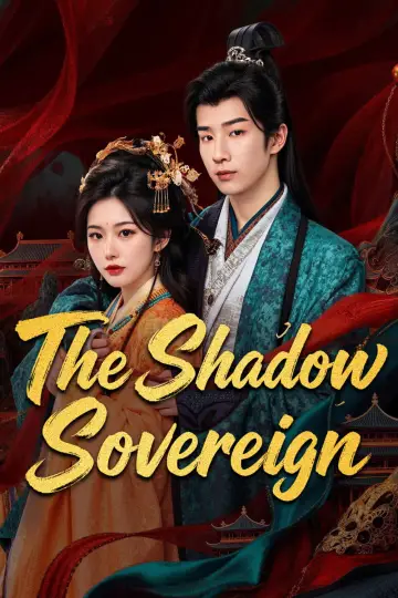 Poster for the TV series "The Shadow Sovereign" #1600387