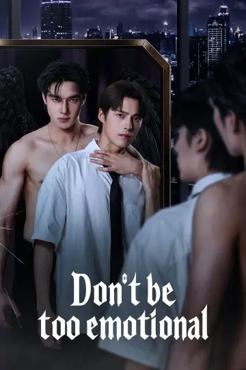 Don't Be Too Emotional poster