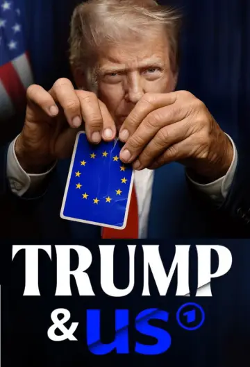 Poster for the TV series "Trump & us – Wie er unsere Welt verändert" #1558359