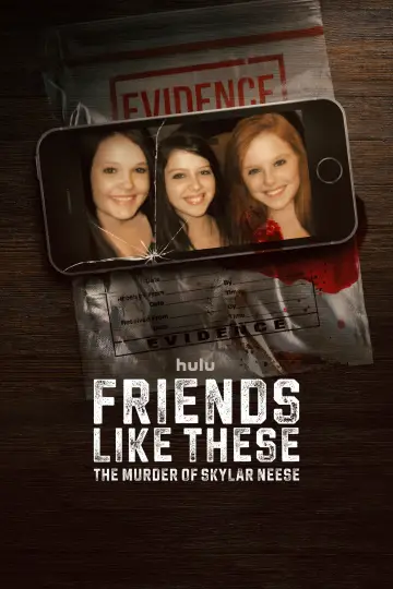Poster for the TV series "Friends Like These: The Murder of Skylar Neese" #1556572
