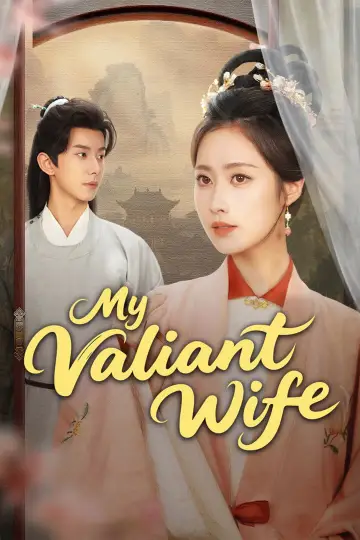 My Valiant Wife poster