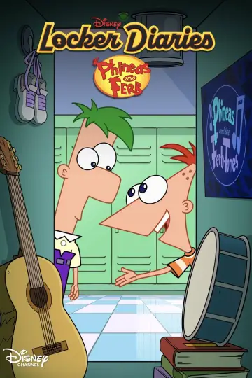 Locker Diaries: Phineas And Ferb poster