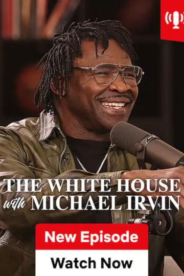 The White House with Michael Irvin poster