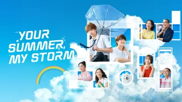 Backdrop for the TV series "Your Summer, My Storm" #1226268