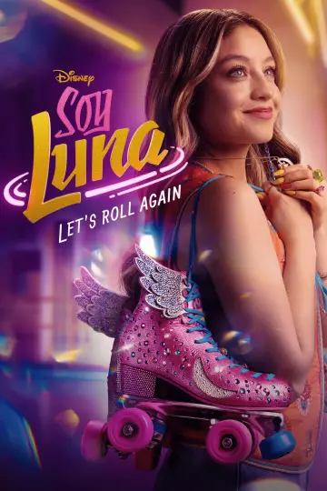 Poster for the TV series "Soy Luna: Let