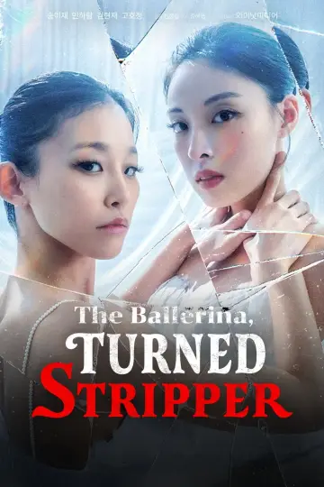 The Ballerina, Turned Stripper poster