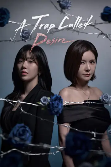 Poster к сериалу "A Trap Called Desire" #1228682
