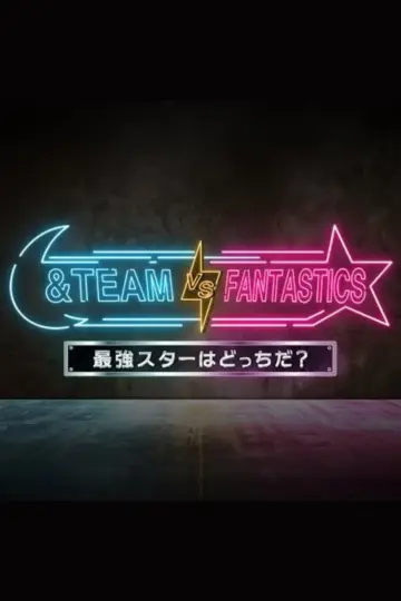 &TEAM vs FANTASTICS poster