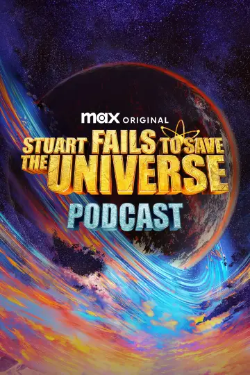 Stuart Fails to Save the Universe Podcast poster