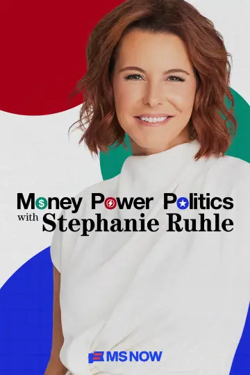 Poster for the TV series "Money, Power, Politics with Stephanie Ruhle" #1496811