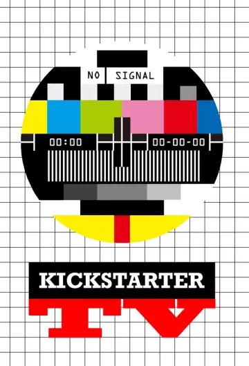 Poster for the TV series "Kickstarter TV" #1488809