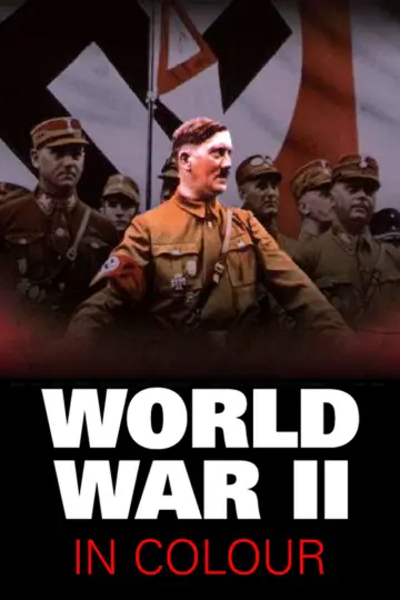 Poster к сериалу "World War II in Colour" #1461761