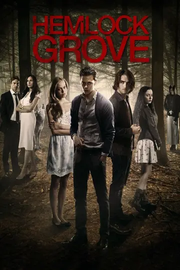 Poster for the TV series "Hemlock Grove" #1378956