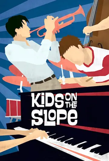 Poster for the TV series "Kids on the Slope" #1451944
