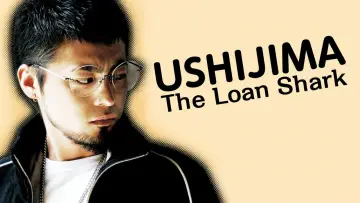 Ushijima the Loan Shark poster