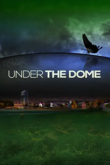 Poster for the TV series "Under the Dome" #1342380