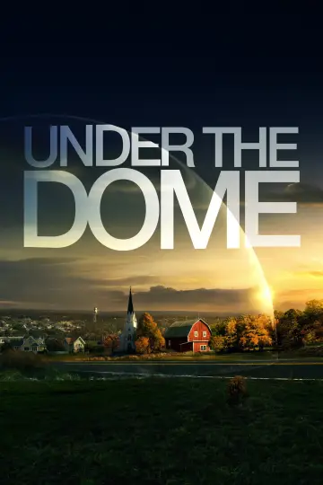 Poster for the TV series "Under the Dome" #1342382