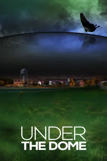 Poster for the TV series "Under the Dome" #1342384