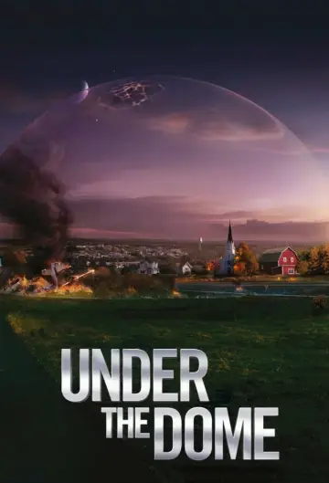 Poster for the TV series "Under the Dome" #1342386