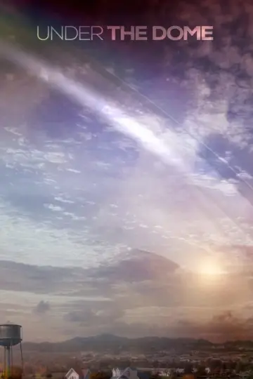 Poster for the TV series "Under the Dome" #1342388