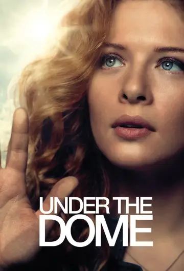 Poster for the TV series "Under the Dome" #1342390