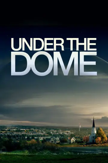 Poster for the TV series "Under the Dome" #1342398