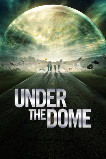 Poster for the TV series "Under the Dome" #1342399