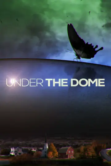 Poster for the TV series "Under the Dome" #1342401