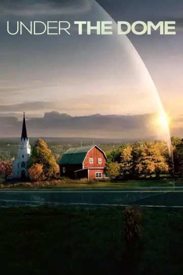 Poster for the TV series "Under the Dome" #1342404