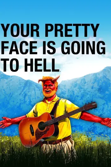 Poster for the TV series "Your Pretty Face Is Going to Hell" #1599394