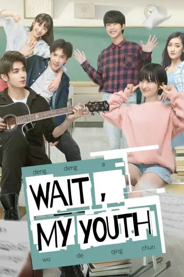 Poster for the TV series "Wait, My Youth" #1444661