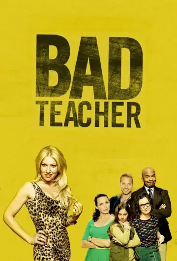Poster for the TV series "Bad Teacher" #1513300
