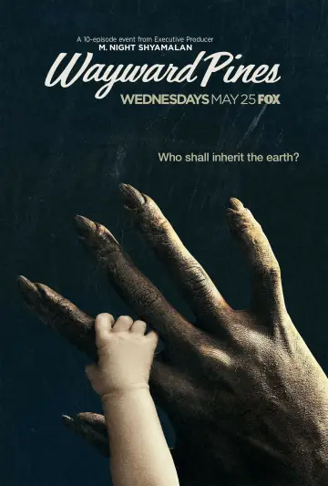 Poster for the TV series "Wayward Pines" #1393425