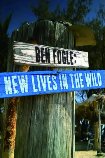 Poster к сериалу "Ben Fogle: New Lives in the Wild" #1492309