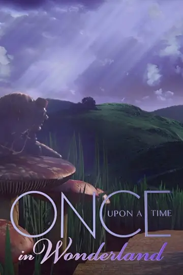 Poster for the TV series "Once Upon a Time in Wonderland" #1595588