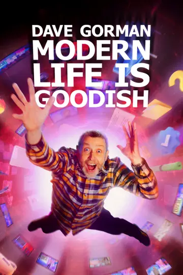 Dave Gorman's Modern Life is Goodish (2013)