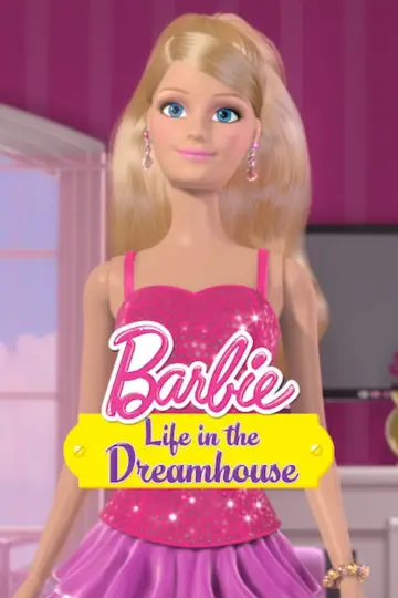 Poster for the TV series "Barbie: Life in the Dreamhouse" #1423921