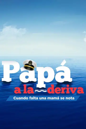 Papá a la deriva poster