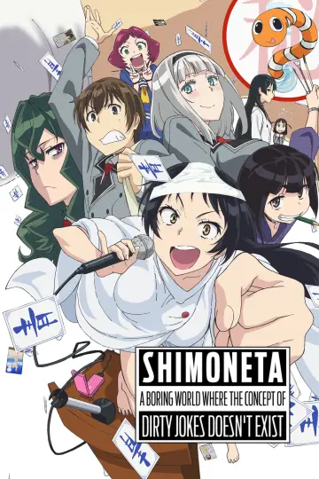 Poster for the TV series "SHIMONETA: A Boring World Where the Concept of Dirty Jokes Doesn